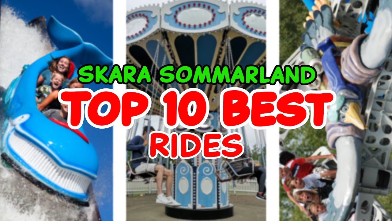 Top 10 rides at Skara Sommarland - Axvall, Sweden | 2022