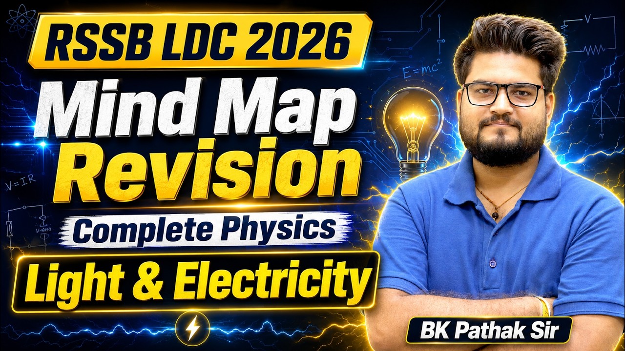 RSSB LDC 2026 Physics Mind Map Revision | Light & Electricity Complete Revision | BK Pathak Sir