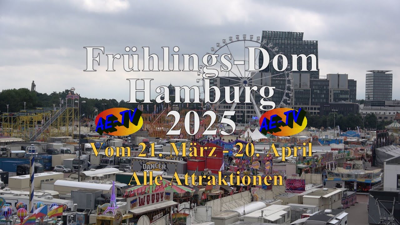 Hamburger Frühlings Dom 2025 Alle Atraktionen