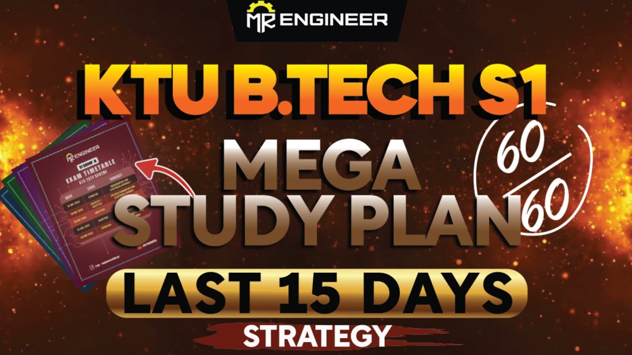 KTU B.Tech S1 Exam Mega Study plan 🎯🔥🚀100% PASS | MR ENGINEER