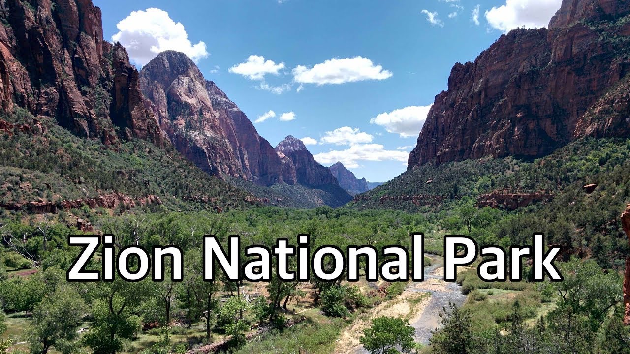 Zion National Park - Slideshow and Explanation of the Park