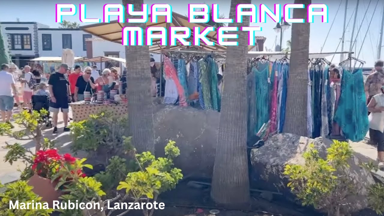 Playa Blanca - (Market Day at the Marina)