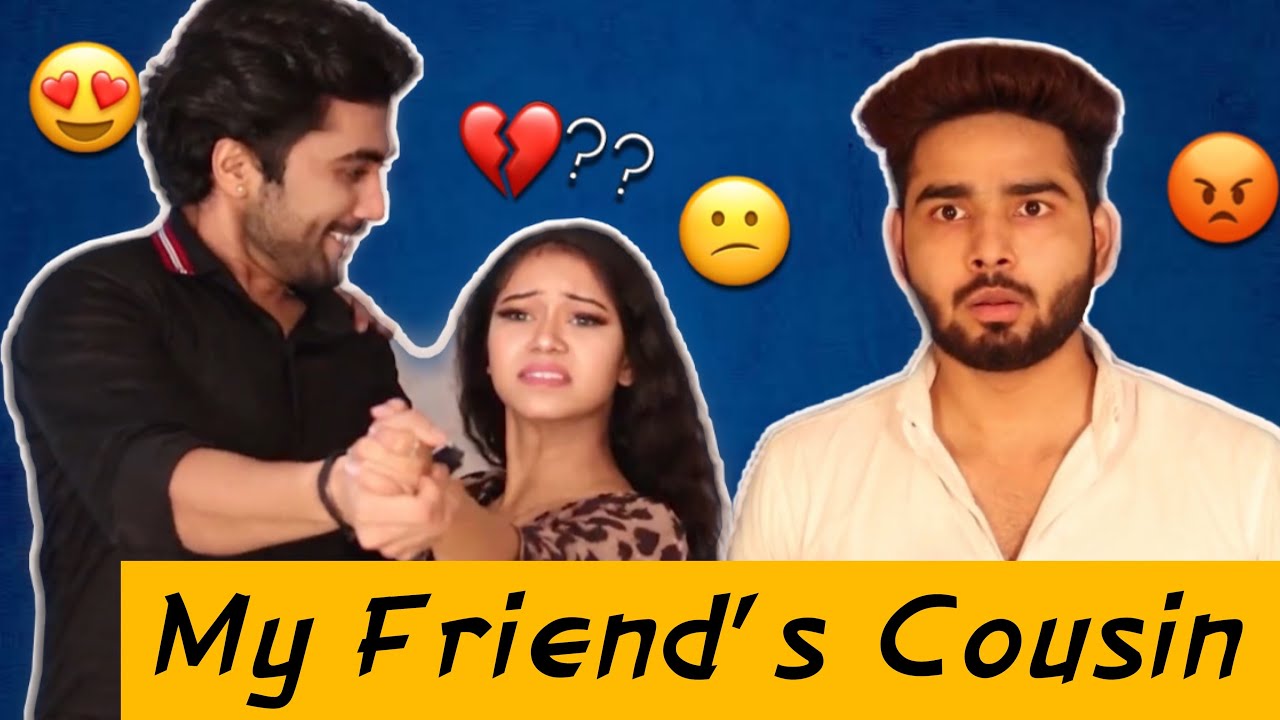 My Friend’s cousin Ft. Prem vats ,Noor afshan & Yashouti | The Gajju