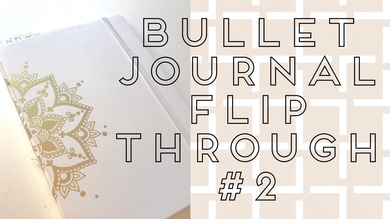 Bullet Journal Flip Through #2