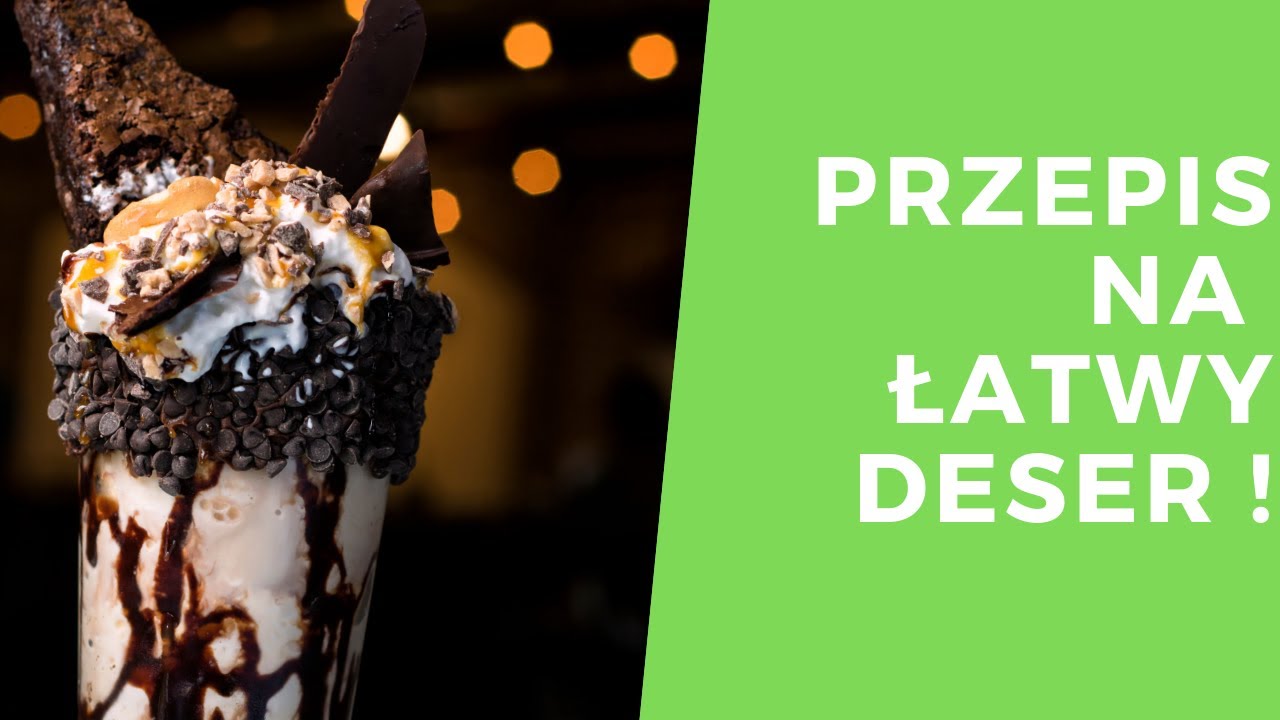 Przepis na Łatwy Deser ! | Szymon Czerwiński