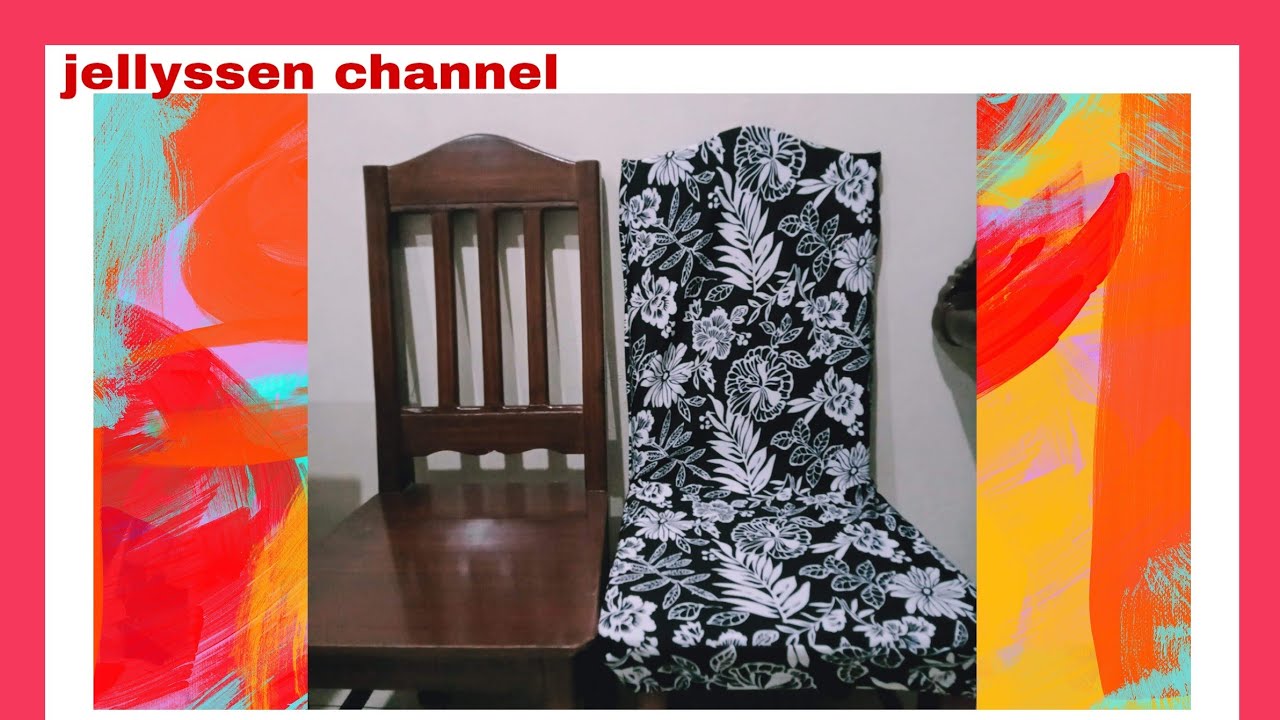 Paano GUMAWA ng DINING CHAIR COVER???