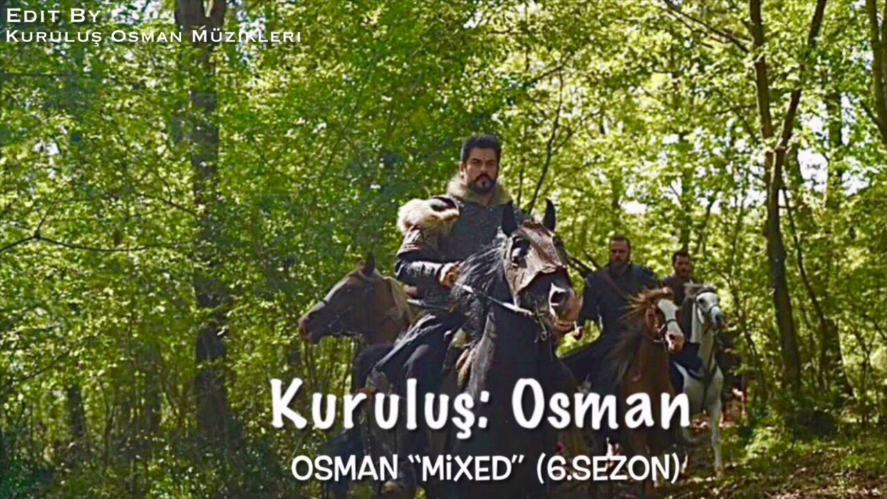 Kuruluş: Osman Müzikleri | Osman “Mixed” (6.Sezon)