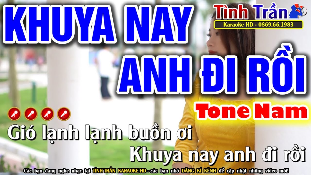 Khuya Nay Anh Đi Rồi Karaoke Nhạc Sống Tone Nam ( Cm ) - Tình Trần Organ