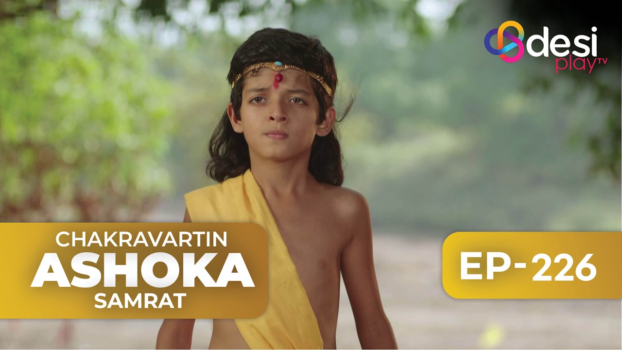 CHAKRAVARTIN ASHOKA SAMRAT | Full Episode 226 - English Dubbed | Desi Play-English