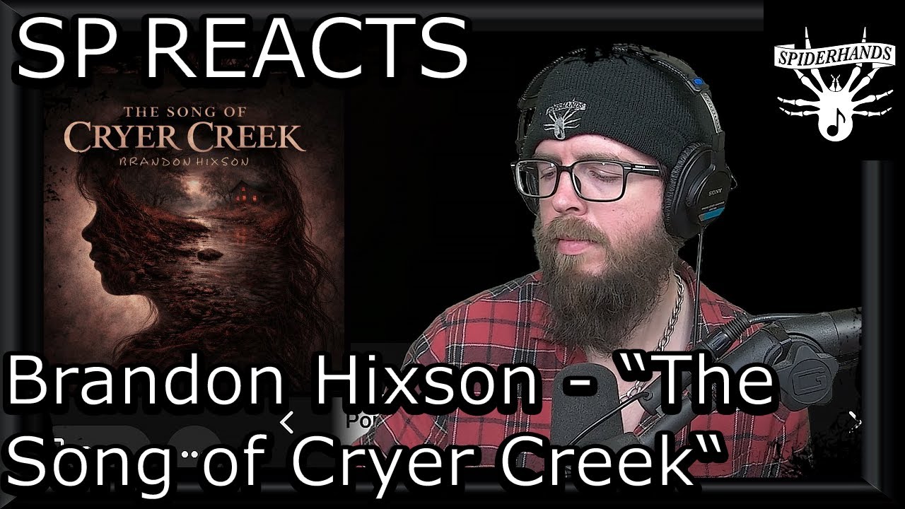 SP REACTS to Brandon Hixson - The Song of Cryer Creek (Song Review & Analysis)