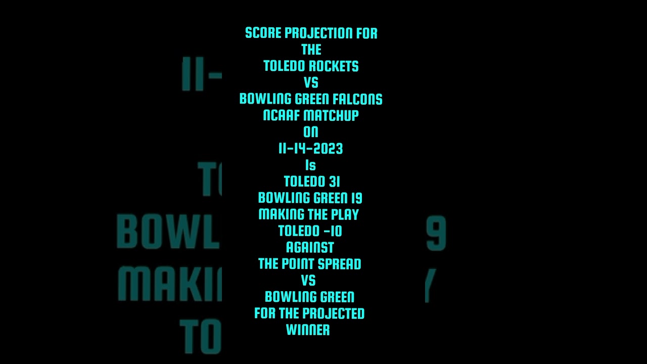 TOLEDO ROCKETS VS BOWLING GREEN FALCONS NCAAF POINT SPREAD FREE PICK ON 11/14/2023