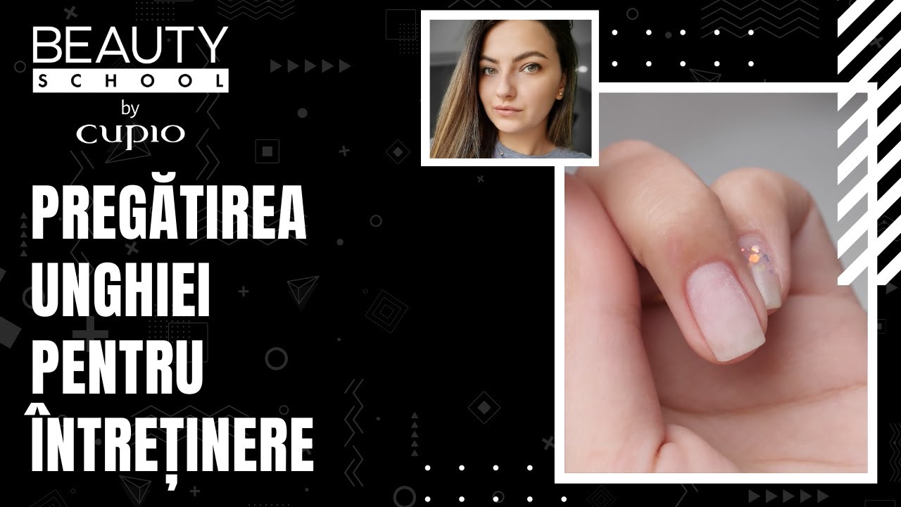 Pregatirea Unghiei Naturale pentru Intretinere 💅🏻 Beauty School by Cupio 📚
