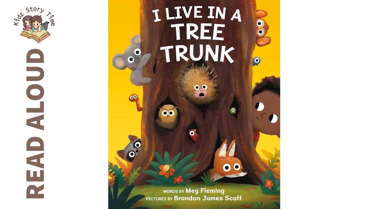 I Live in a Tree Trunk by Meg Fleming - Story Time | READ ALOUD