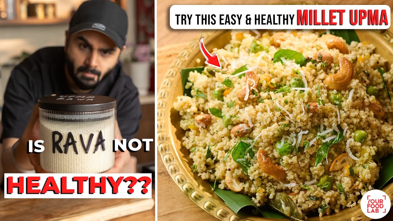Easy & Healthy Upma with Millet Recipe | अब बनाईए स्वादिष्ट उपमा बिना सुजी के | Chef Sanjyot Keer 