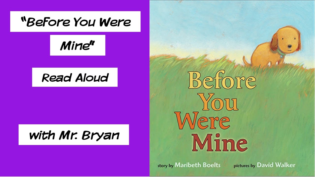 “Before You Were Mine” Read Aloud