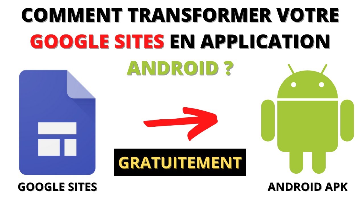 Comment transformer votre google sites en application Android  [100 % GRATUIT] ?