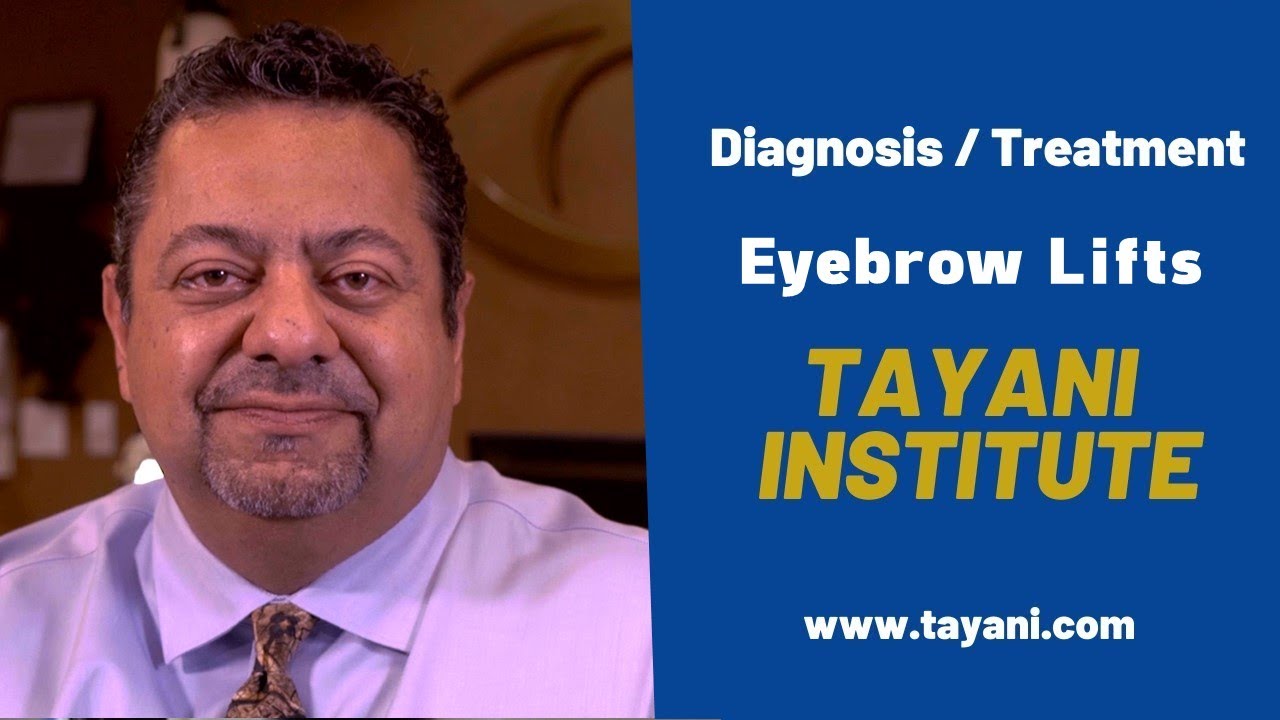Eyebrow Lifts | Tayani Institute