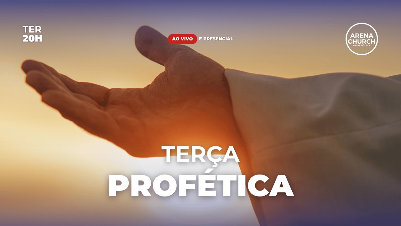 TERÇA PROFÉTICA - 24/02/2026