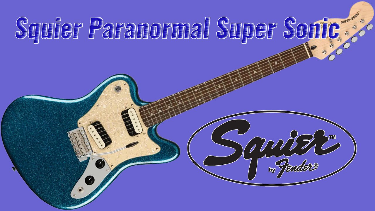 Squier Paranormal Super Sonic - On the Bench Today