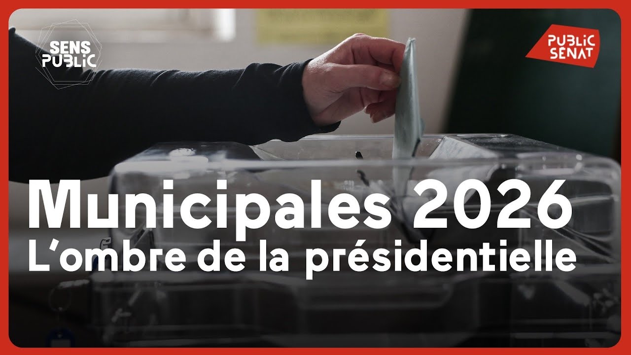 Municipales 2026 : l'ombre de la présidentielle