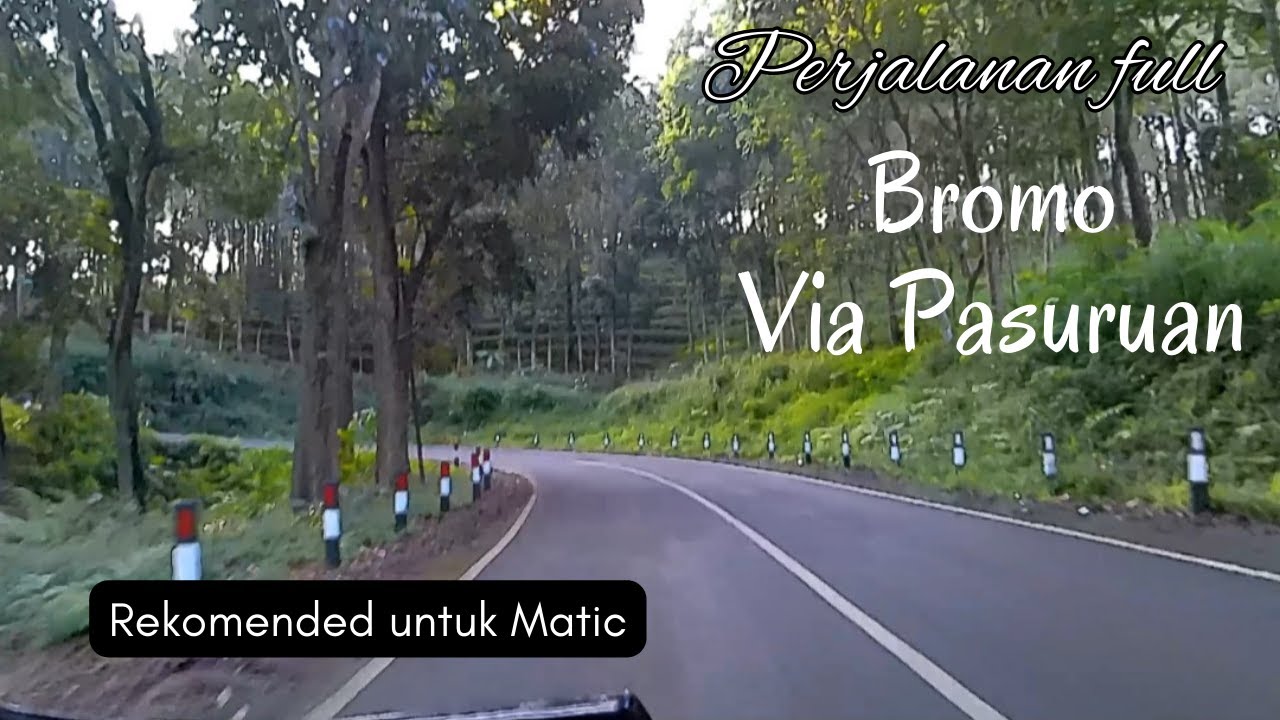 Jalur BROMO via PASURUAN - PUSPO - WONOKITRI // Maret 2024