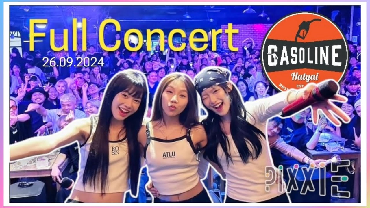 [PiXXiE] | Full Concert  🤍💋 | ร้าน แก๊สโซลีน หาดใหญ่ | @หาดใหญ่ | 26.09.2024