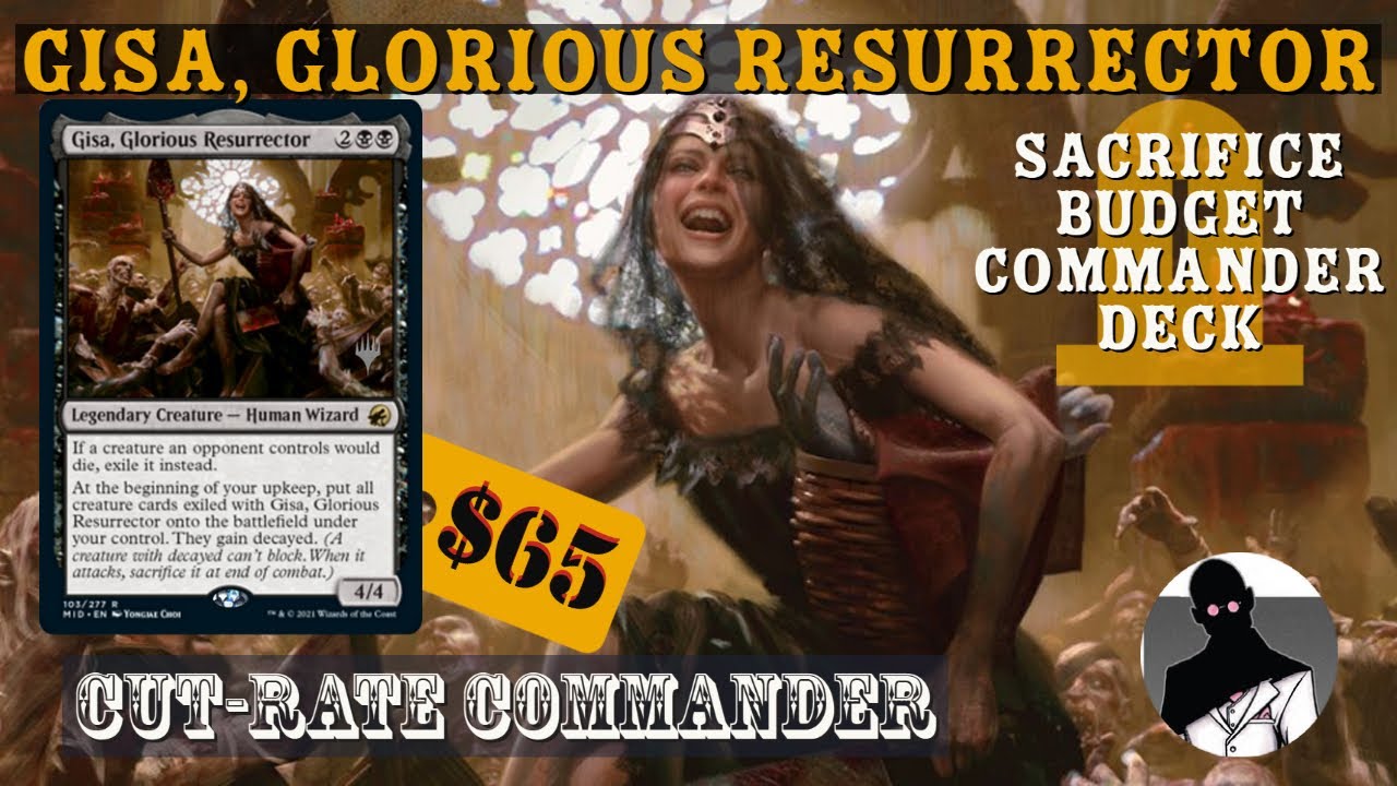 Gisa, Glorious Resurrector | Sacrifice | Commander | EDH | Budget | Cut-Rate Commander