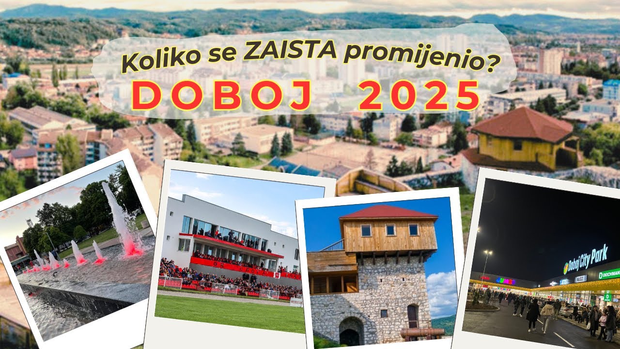 DOBOJ DANAS - Šetnja kroz promjene i uspomene