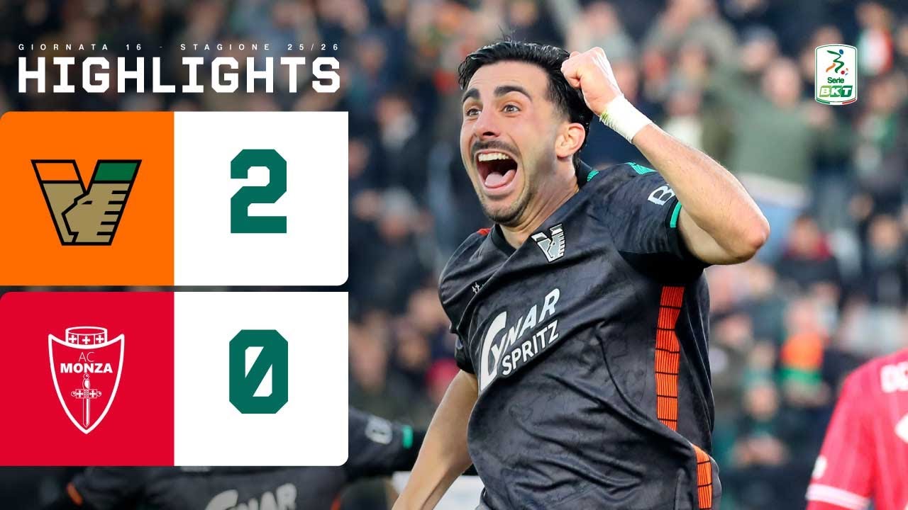 Venezia-Monza 2-0 | I lagunari battono la capolista | HIGHLIGHTS Serie BKT
