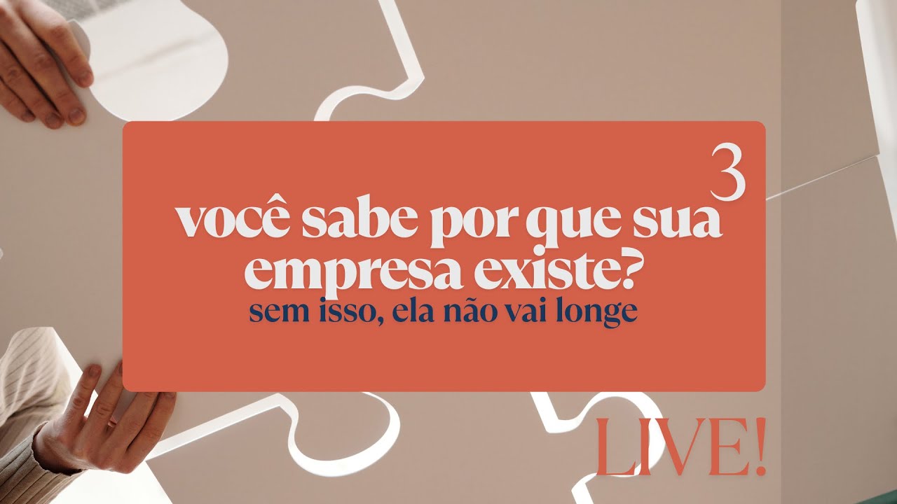Você sabe por que sua empresa existe?