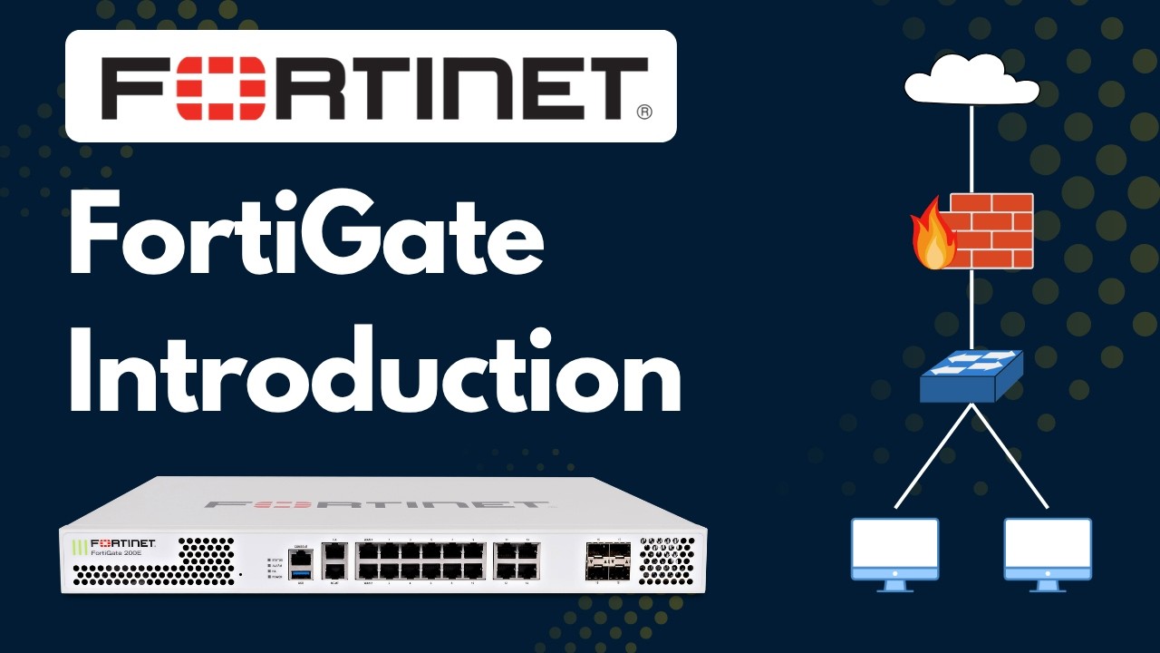 Introduction to FortiGate Firewall | Complete Fortinet Classes