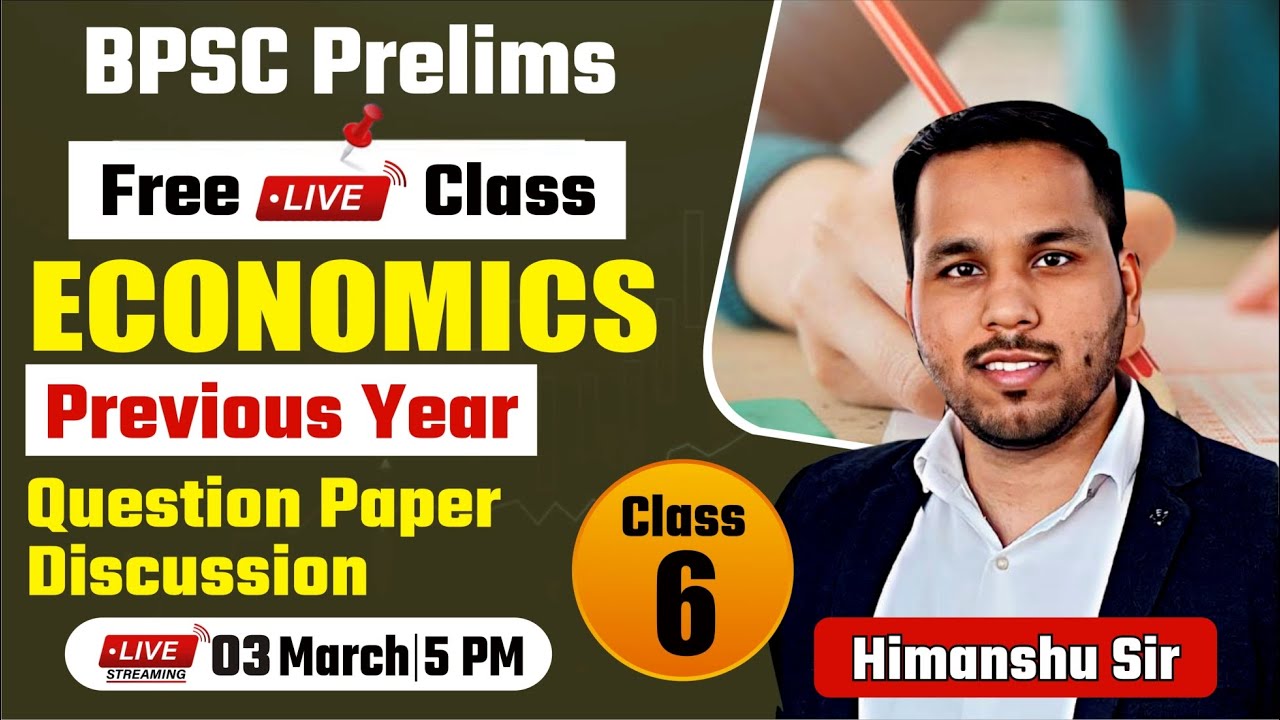 71th BPSC Prelims | Economics | PYQ Paper Discussion | Class-6 | 71th BPSC Mains | BPSC Exam