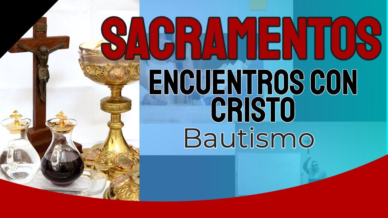 Teologia Sacramental-Parte 2-Bautismo
