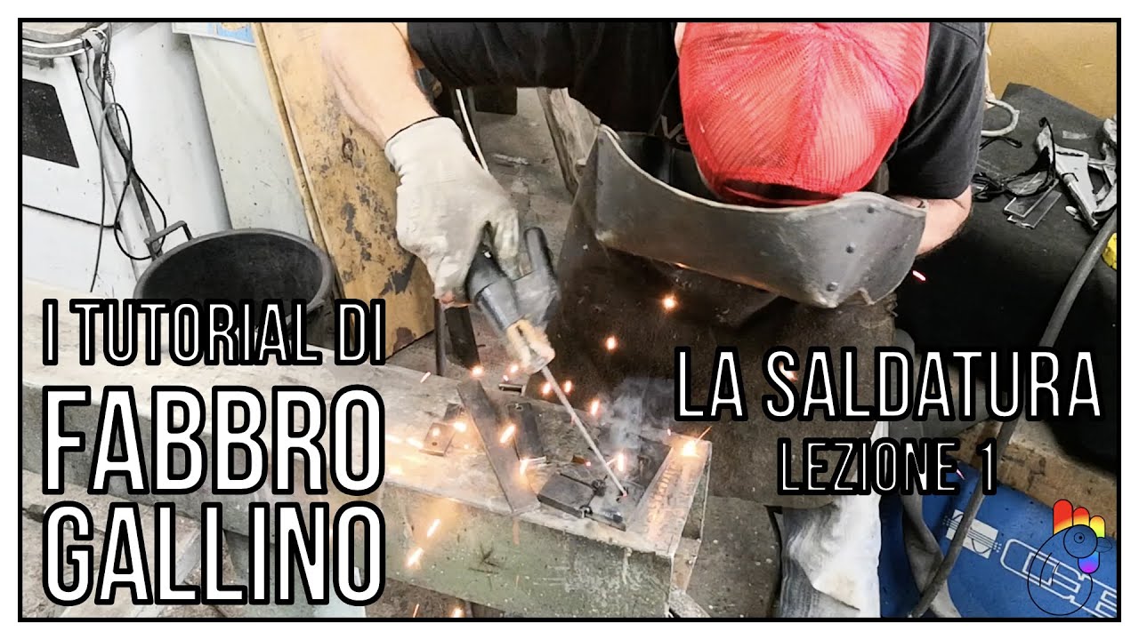 Come saldare - Lezione 1 - La saldatura a elettrodo | FABBRO GALLINO | Massimiliano Galligani