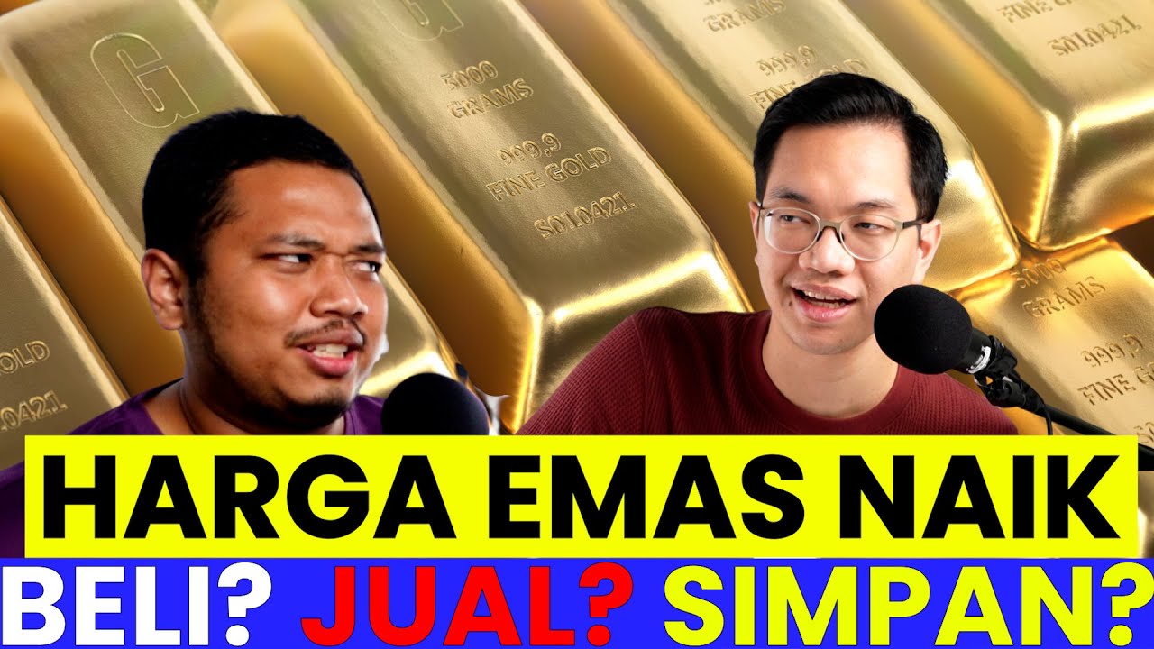 Waktu emas tengah naik, perlu BELI atau JUAL?