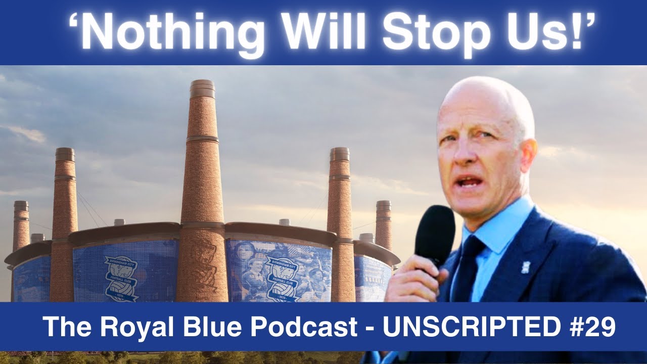 'Birmingham City WILL SUCCEED'! - The Voice of the Tilton UNSCRIPTED #29: 2025/26 Season #434