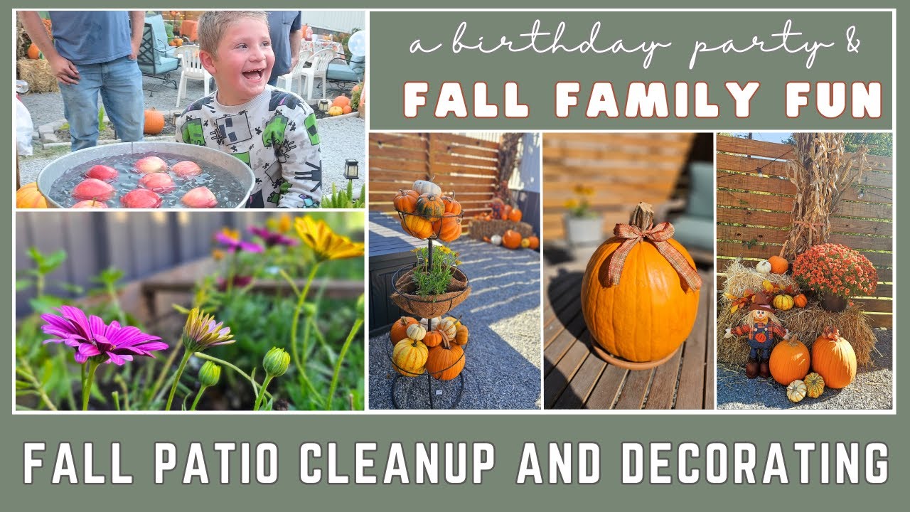 Cleaning & FALL DECORATING on the PATIO + Hosting the twins seventeenth birthday | FALL FAMILY FUN