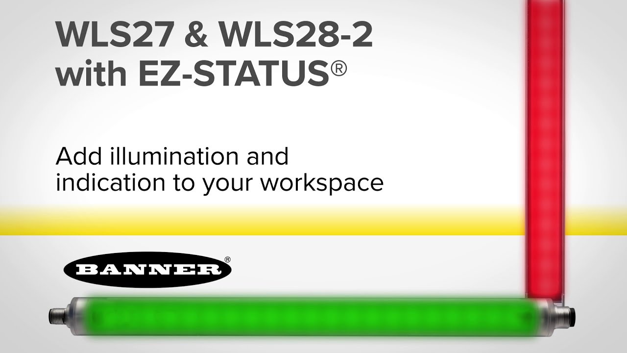 Banner WLS27 and WLS28-2 with EZ-STATUS
