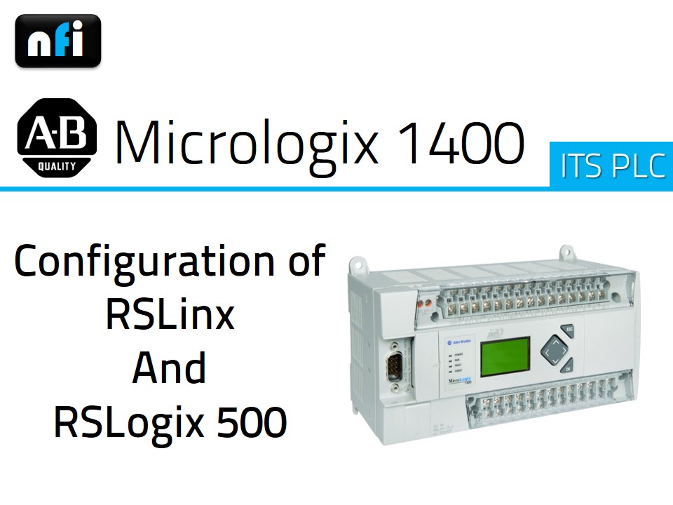 AB Micrologix 1400 - Configuration of RSLogix and RSLinx