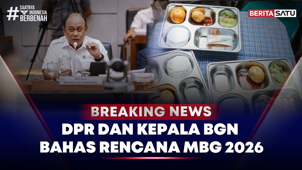 🔴 Breaking News | Komisi IX DPR RI dan Kepala BGN Dadan Hindayan Bahas Rencana MBG 2026