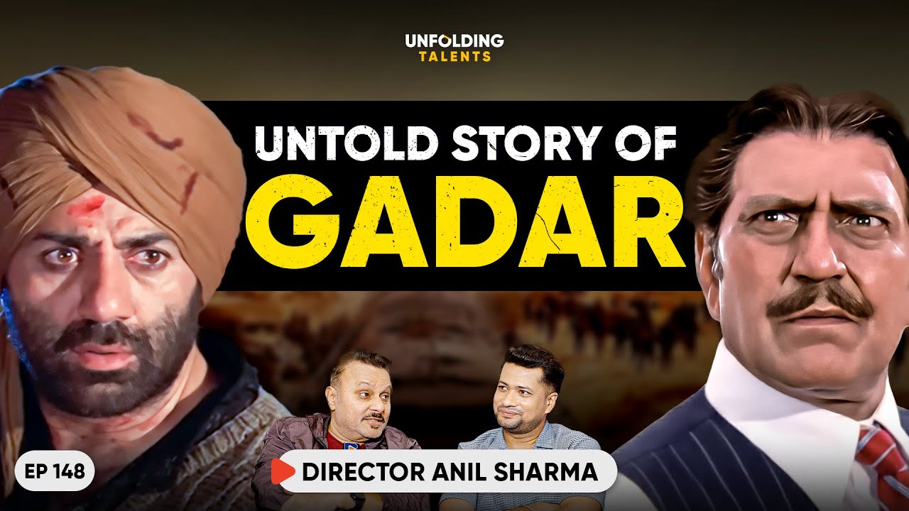 Why Gadar’s Director Chose Sunny Deol Over Dilip Kumar & Dharmendra | Ft. Anil Sharma | UT EP148