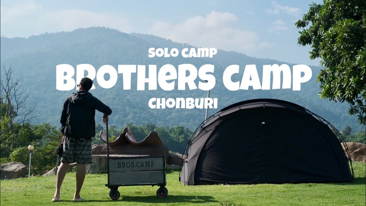 [EP01] SOLO Camp ครั้งแรกที่ BROTHERS CAMP CHONBURI