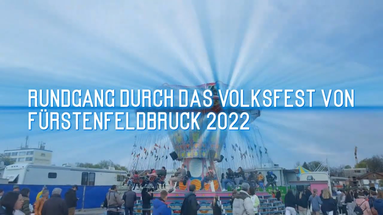 Volksfest Fürstenfeldbruck Rundgang 2022