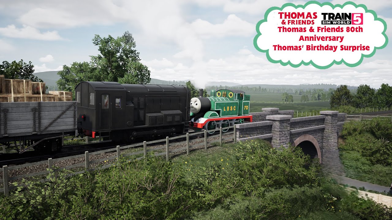 Train Sim World 5 - Thomas & Friends 80th Anniversary - Thomas' Birthday Surprise