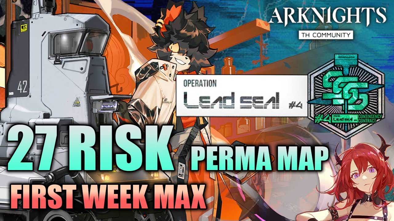 [Arknights CN] CC#4 Lead Seal - Permanent Stage - 27 Risk (First Week Max)