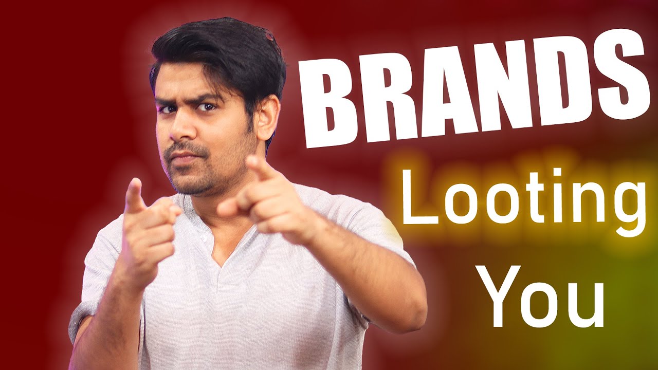 Brands are Looting You | Things that kept hidden from you