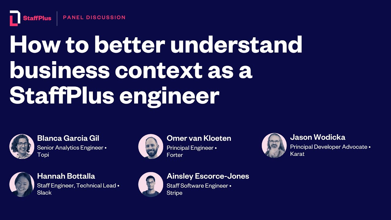 How to better understand business context as a StaffPlus engineer