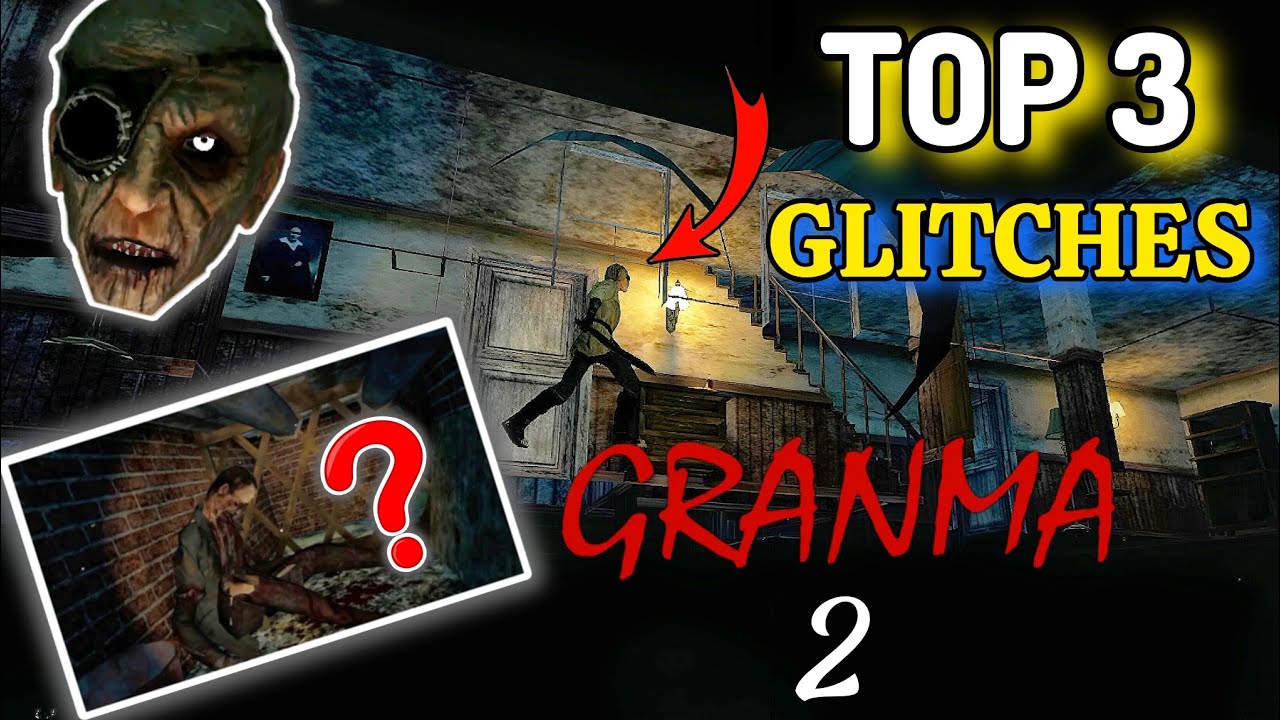 I found 3 glitches in curse of grandma multiplayer 2 horror game