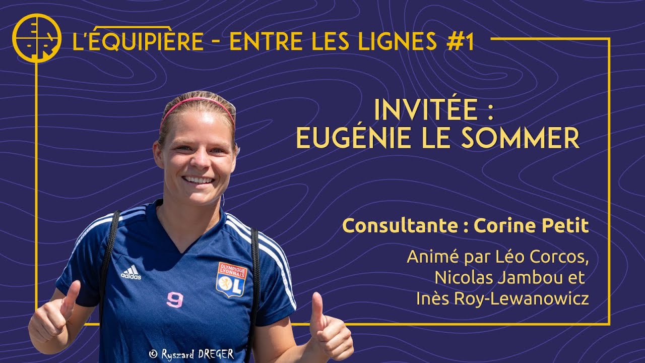ENTRE LES LIGNES #1 - avec Eugénie Le Sommer