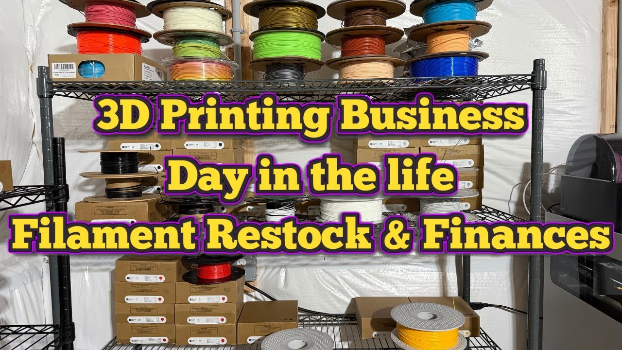 3D Printing Business Day in the life | Filament Restock & Finances